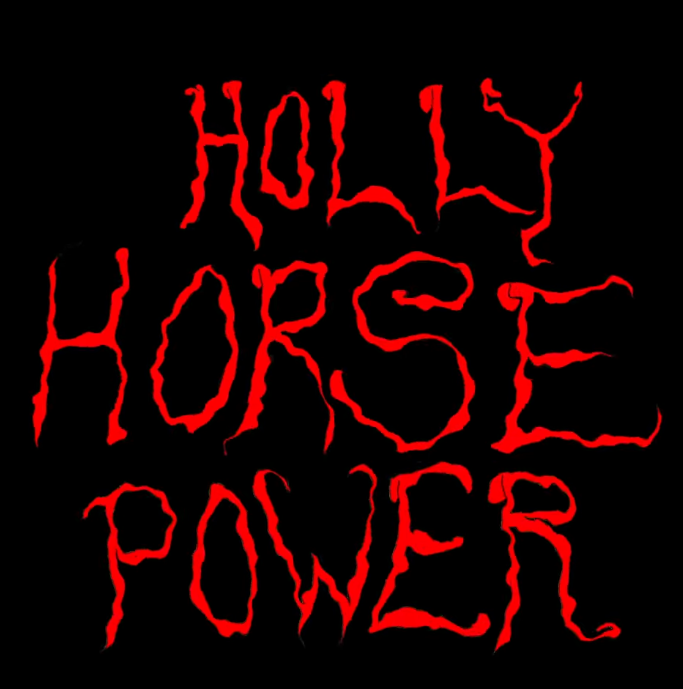 Musikvideoens grafik med rød tekst: Holly Horse Power